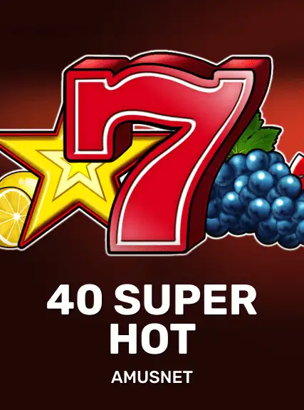 40 Super Hot