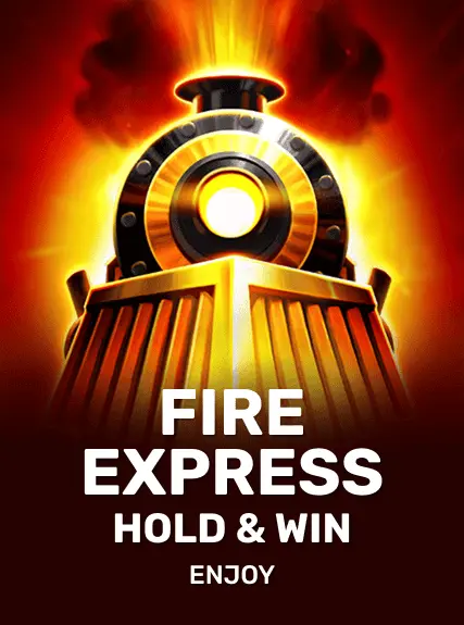 Fire Express: Hold & Win