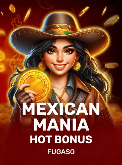 Mexican Mania: Hot Bonus