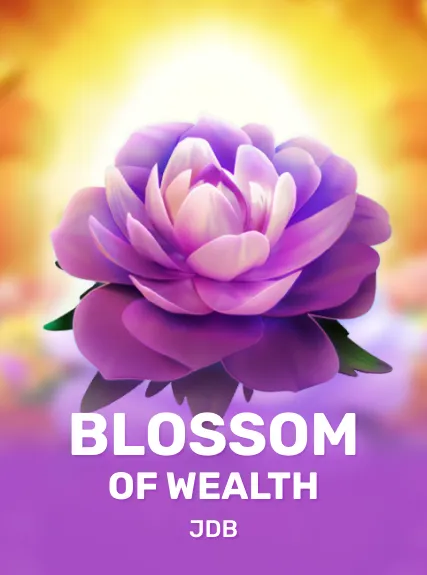 Blossom Of Wealth