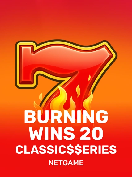 Burning Wins 20: Classic$$erieS