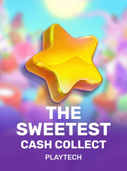 The Sweetest: Cash Collect