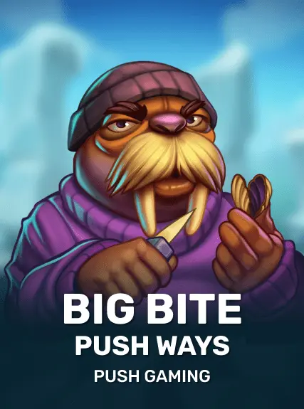 Big Bite Push Ways