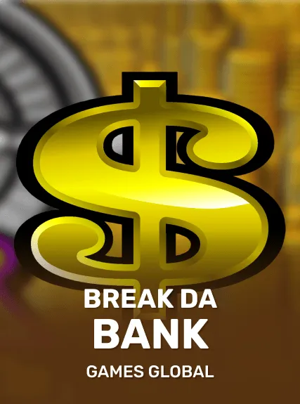 Break Da Bank