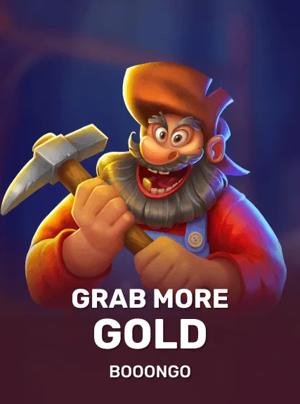 Grab more Gold