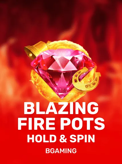 Blazing Fire Pots Hold & Spin
