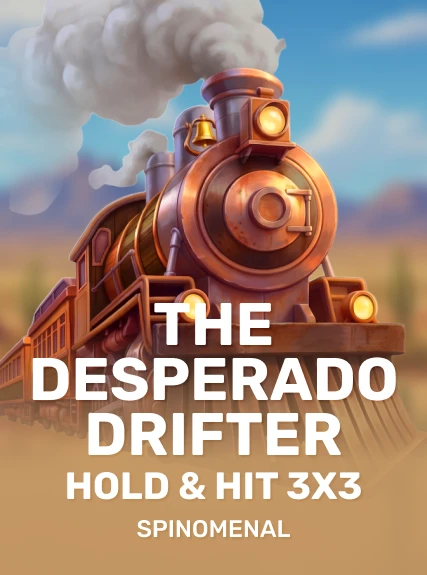 The Desperado Drifter - Hold & Hit 3x3