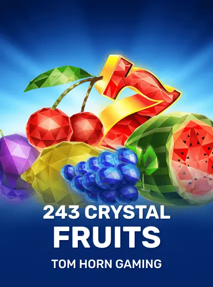 243 Crystal Fruits