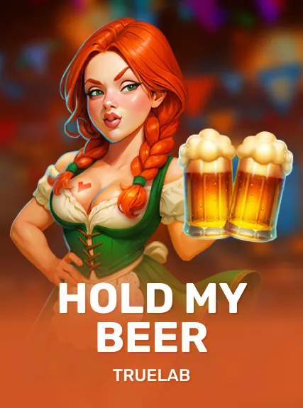 Hold My Beer