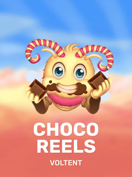 Choco Reels